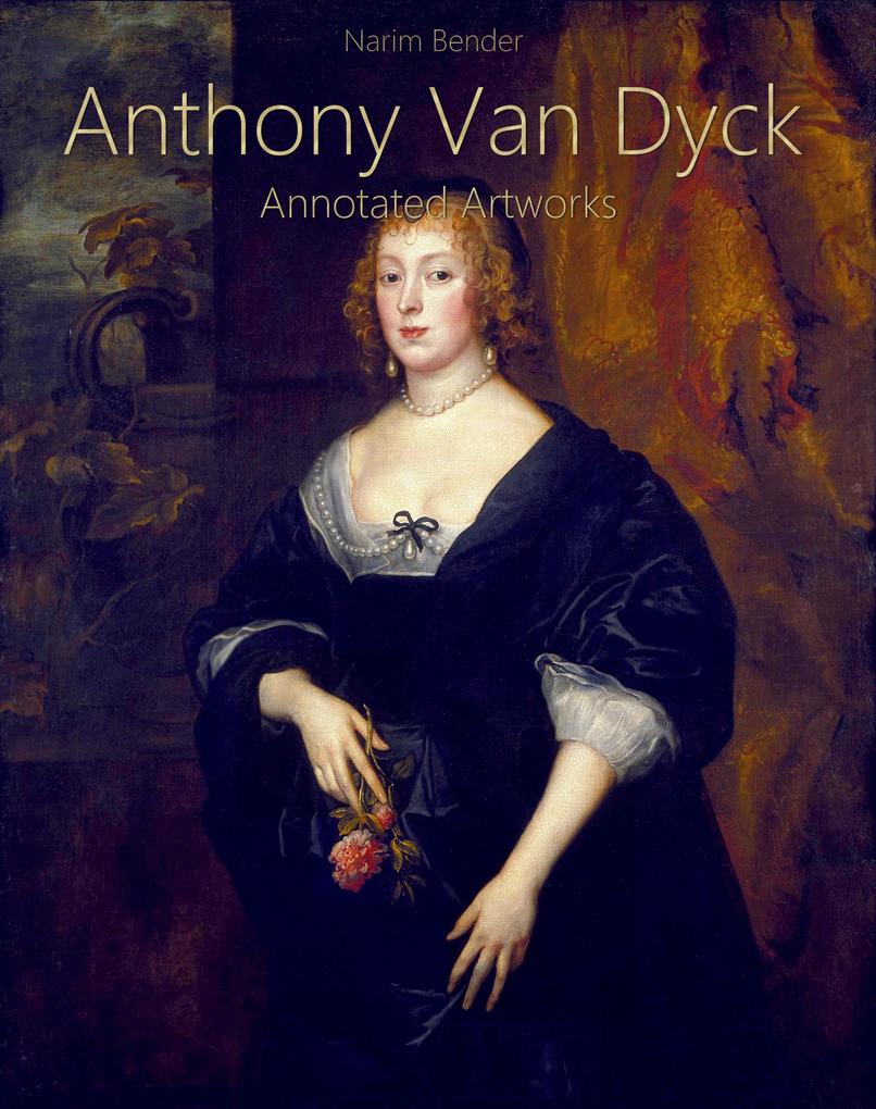 Anthony Van Dyck: Annotated Artworks