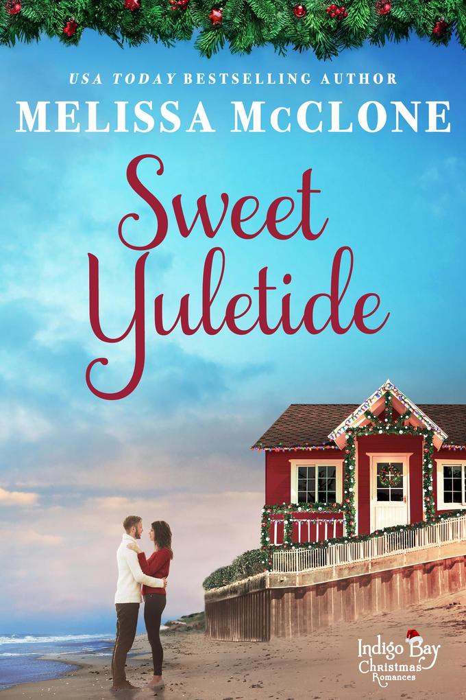 Sweet Yuletide (Indigo Bay Christmas Romances #4)