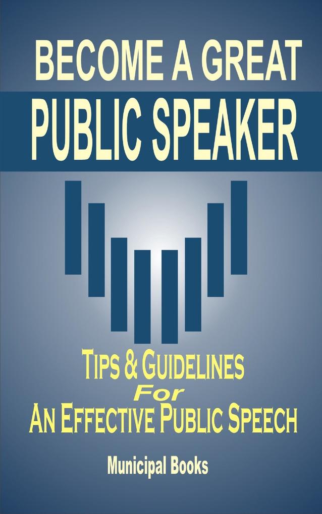 Become A Great Public Speaker