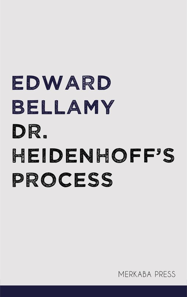 Dr. Heidenhoff‘s Process