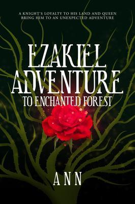 Ezakiel Adventure To Enchanted Forest