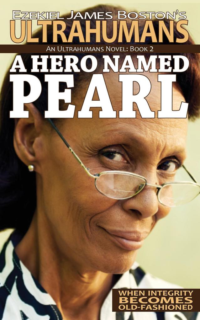 A Hero Named Pearl (Ultrahumans #2)