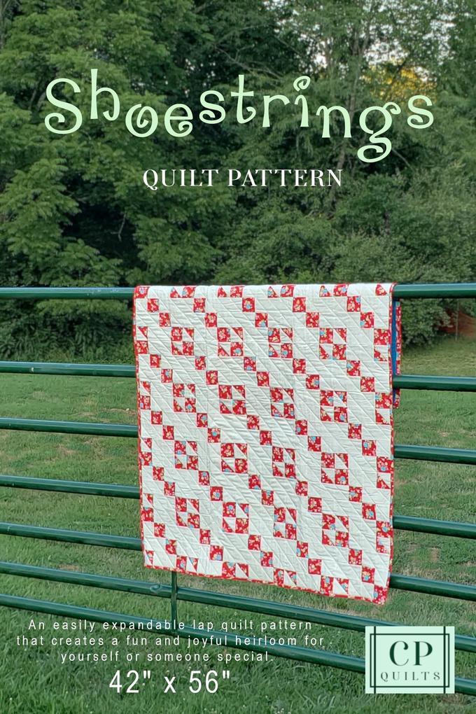 Shoestrings: A Playful Quilt Pattern (Chickpea Quilts #1)