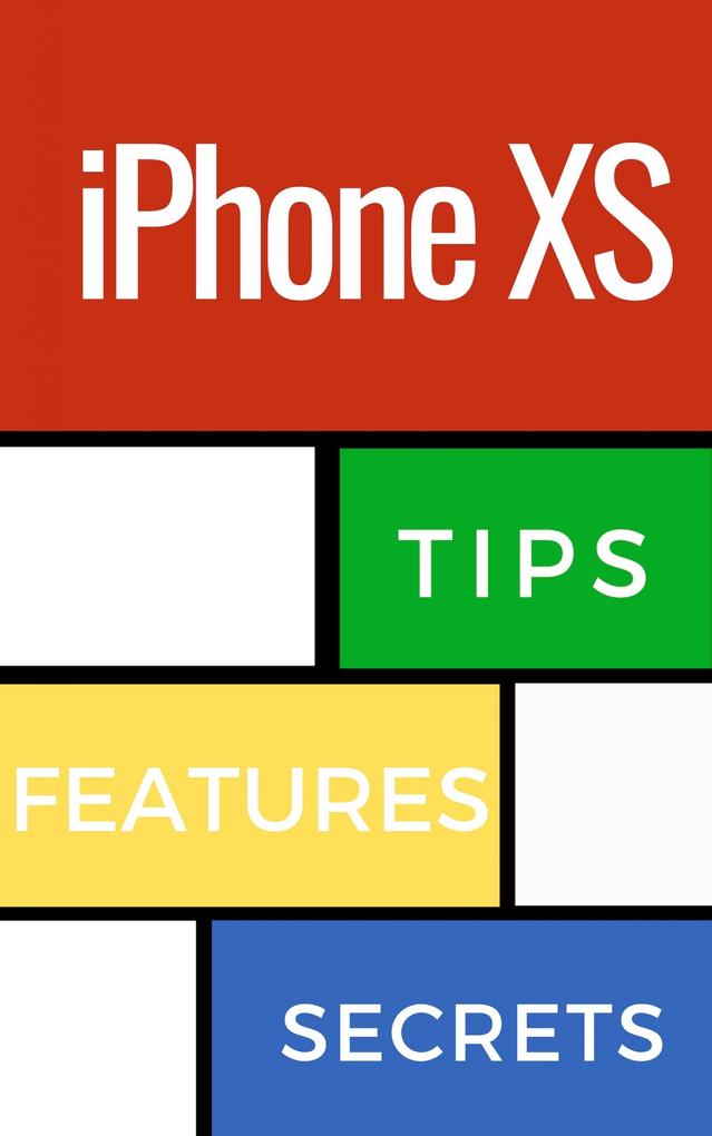 iPhone Xs Tips Features and Secrets