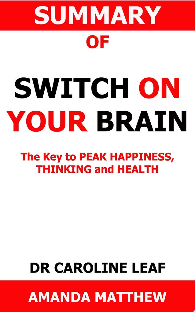 Summary of Switch On Your Brain