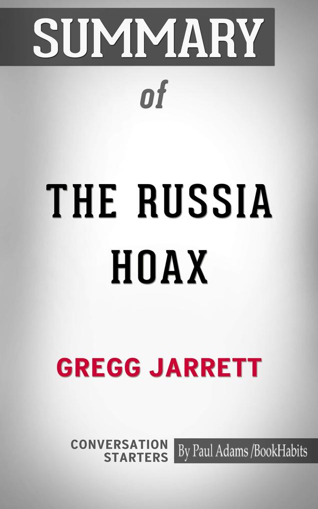Summary of The Russia Hoax