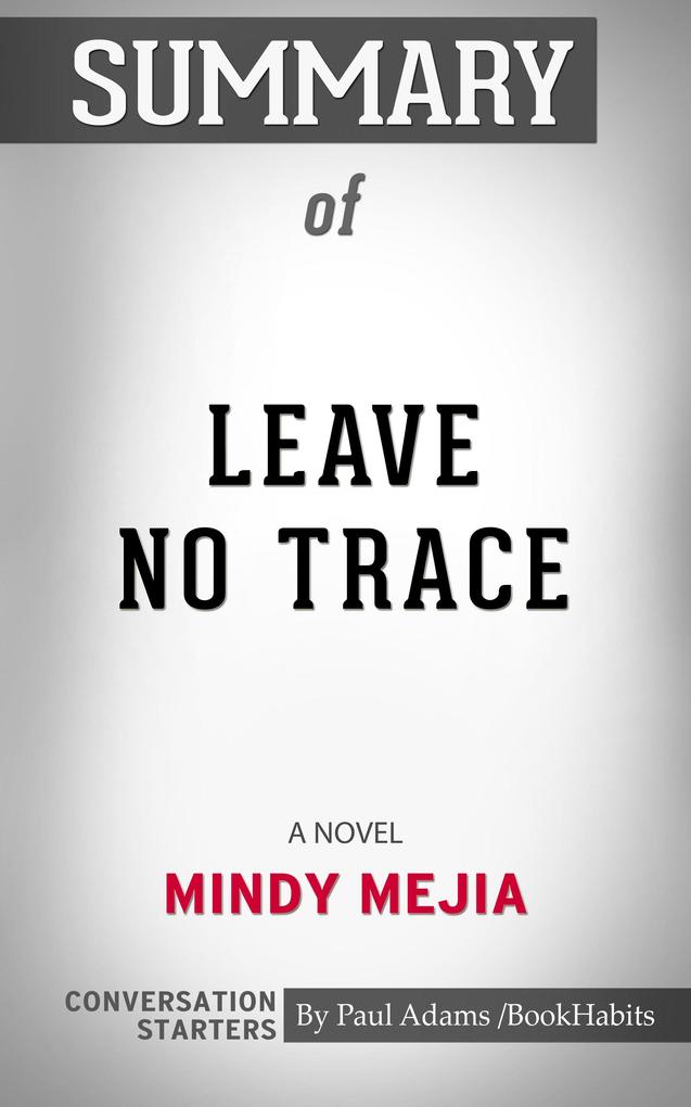 Summary of Leave No Trace: A Novel