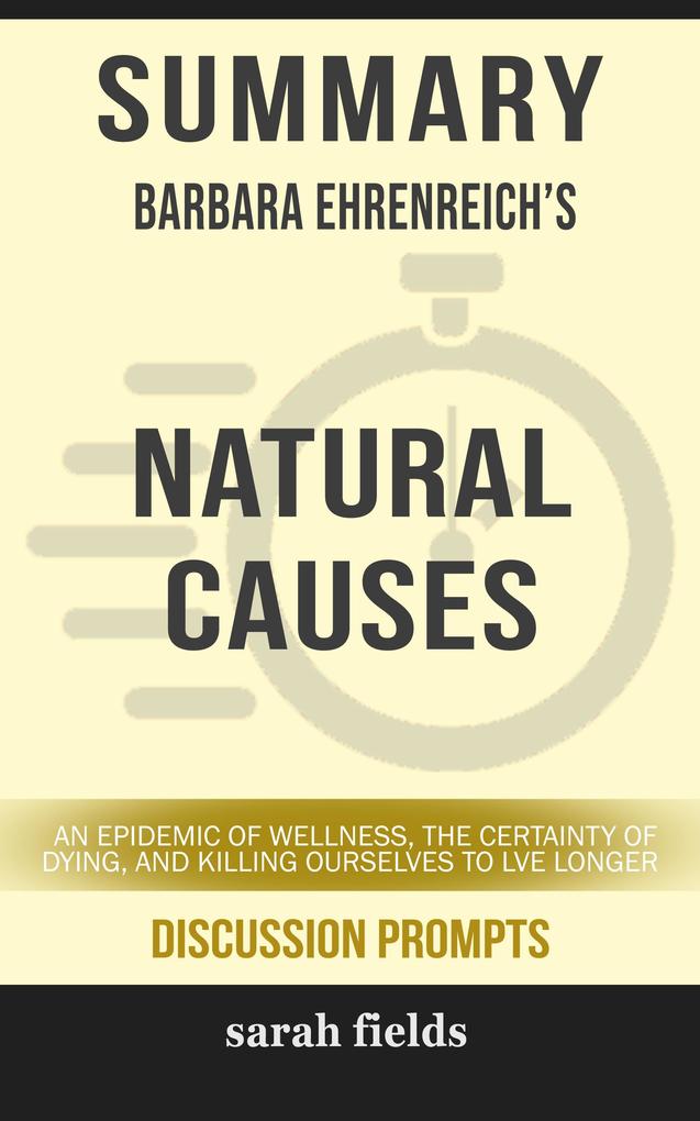 Summary: Barbara Ehrenreich‘s Natural Causes