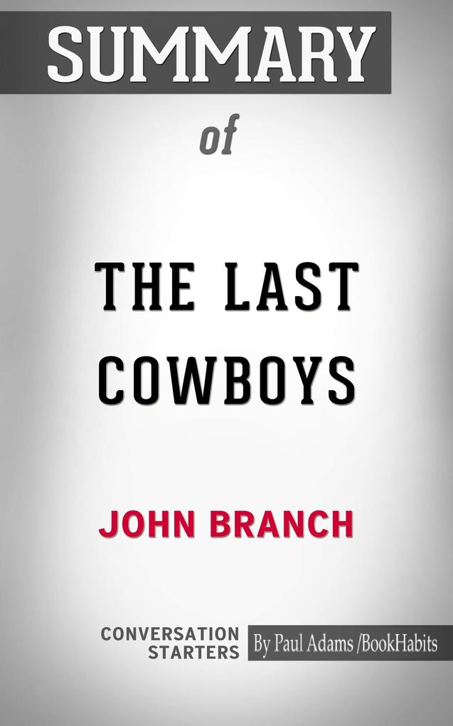 Summary of The Last Cowboys: A Pioneer Family in the New West