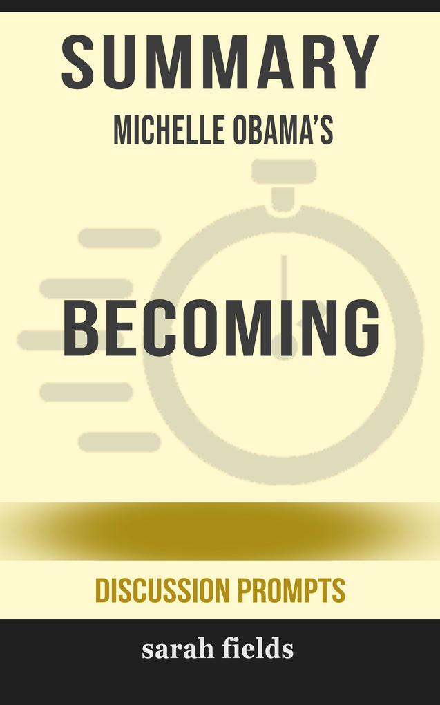 Summary: Michelle Obama‘s Becoming