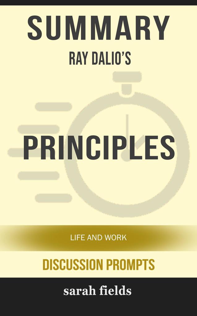 Summary: Ray Dalio‘s Principles