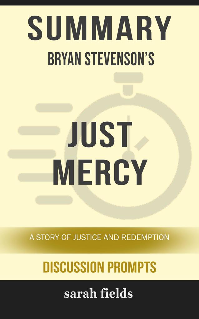 Summary: Bryan Stevenson‘s Just Mercy