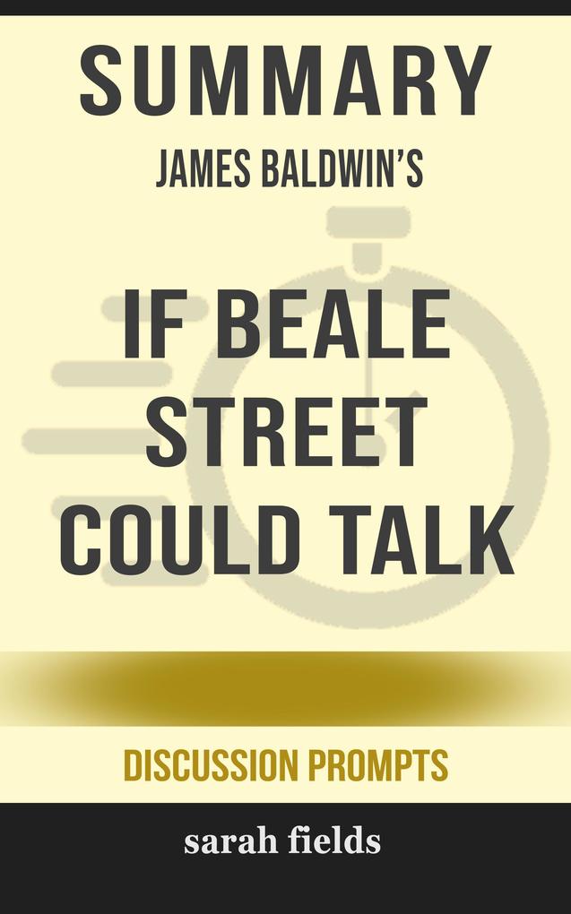 Summary: James Baldwin‘s If Beale Street Could Talk