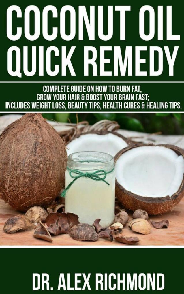 Coconut Oil Quick Remedy: