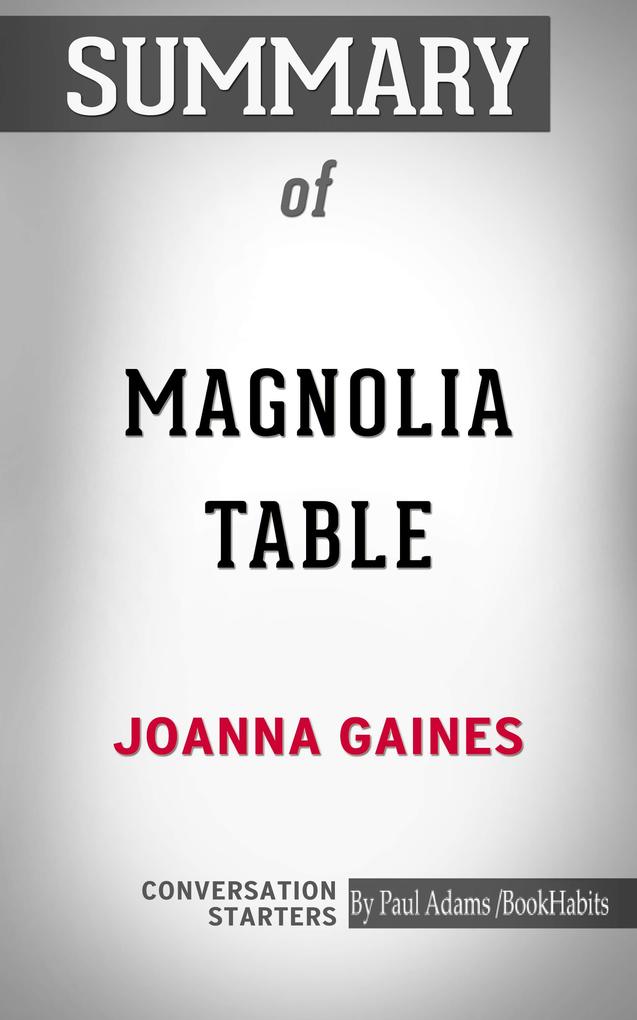 Summary of Magnolia Table