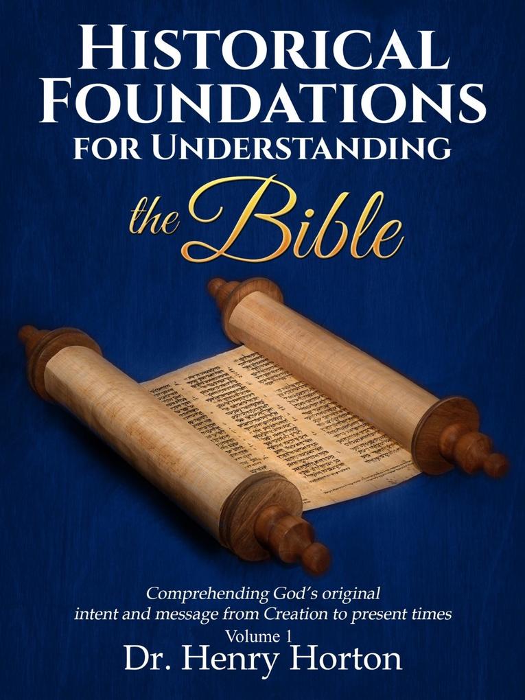 Historical Foundations for Understanding the Bible