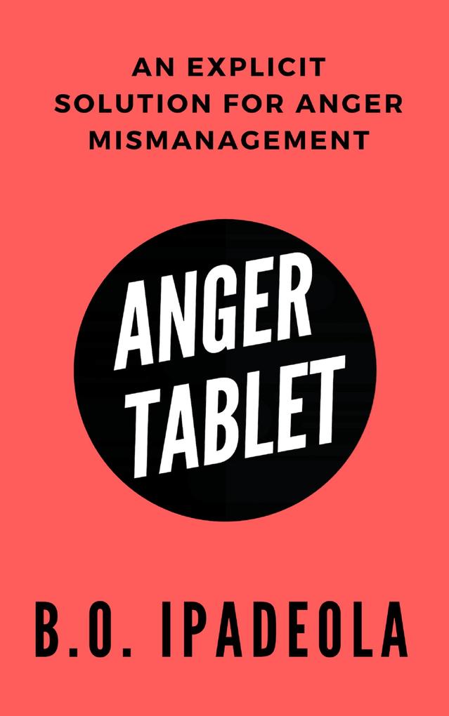 Anger Tablet