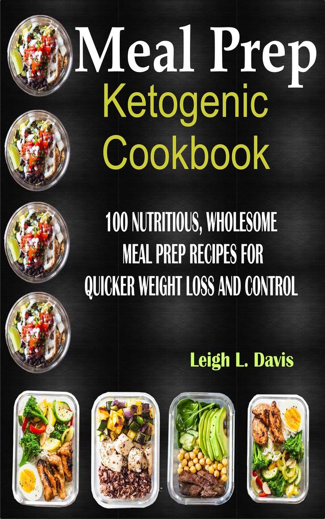 Meal Prep Ketogenic Cookbook