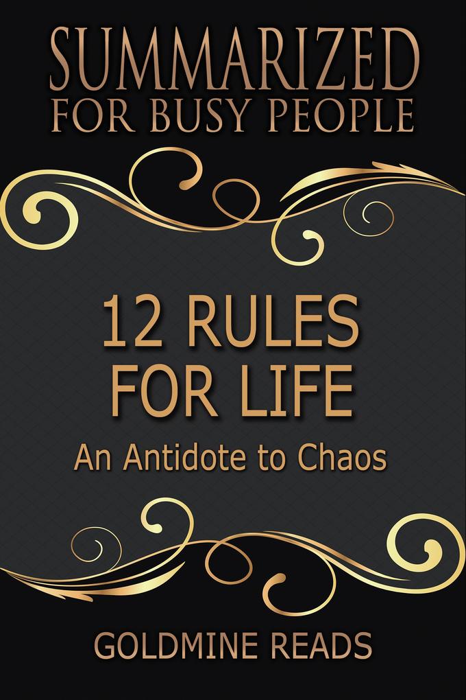 12 Rules for Life - Summarized for Busy People