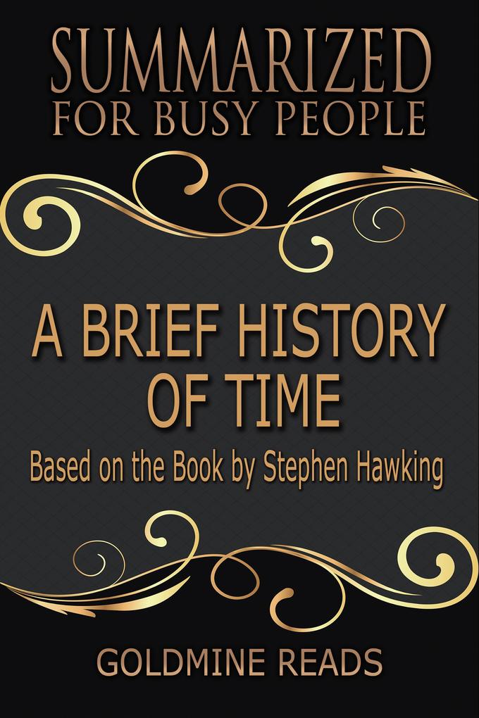 A Brief History of Time - Summarized for Busy People
