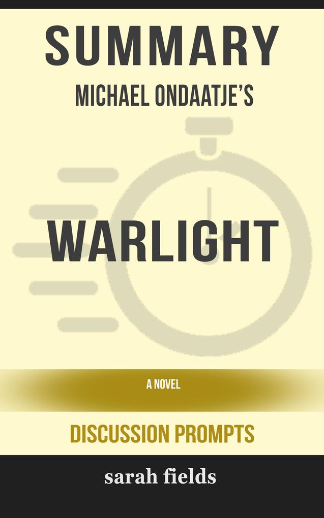 Summary: Michael Ondaatje‘s Warlight