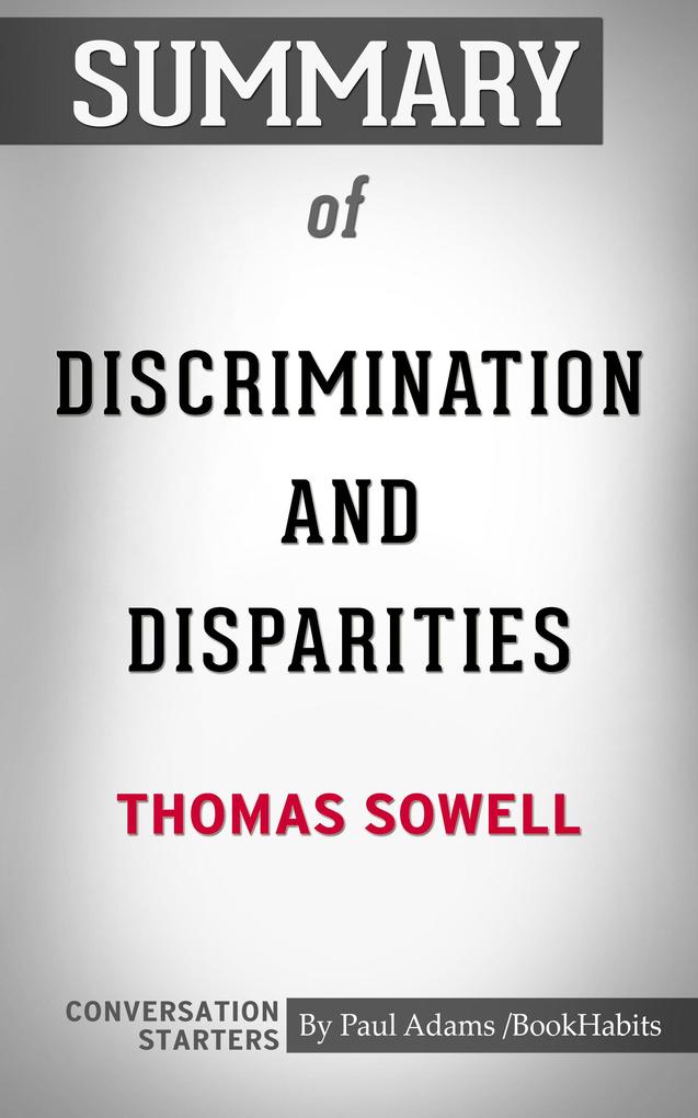Summary of Discrimination and Disparities