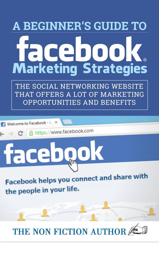 A Beginner‘s Guide to Facebook Marketing Strategies