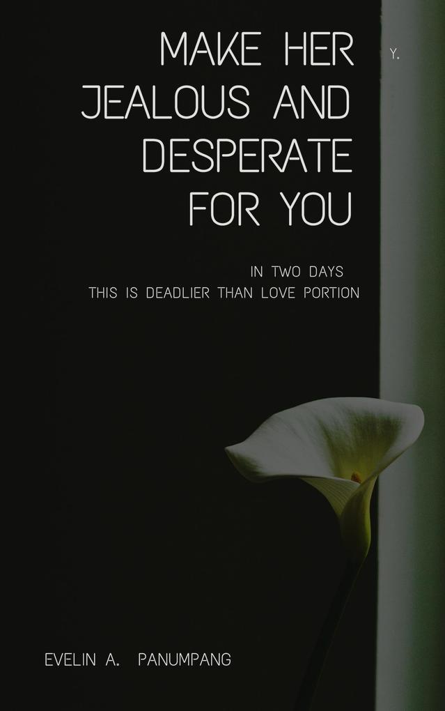 Make Her Jealous and Desperate for You in Two Days