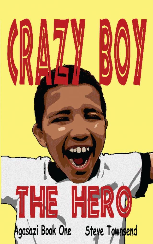 Crazy Boy the Hero