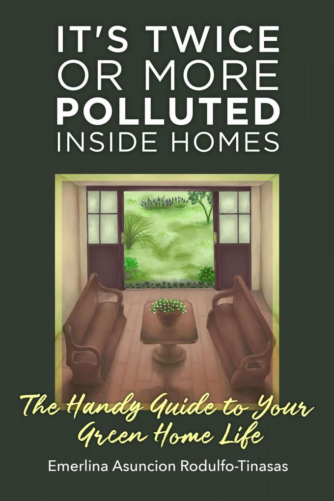 It‘s Twice or More Polluted Inside Homes