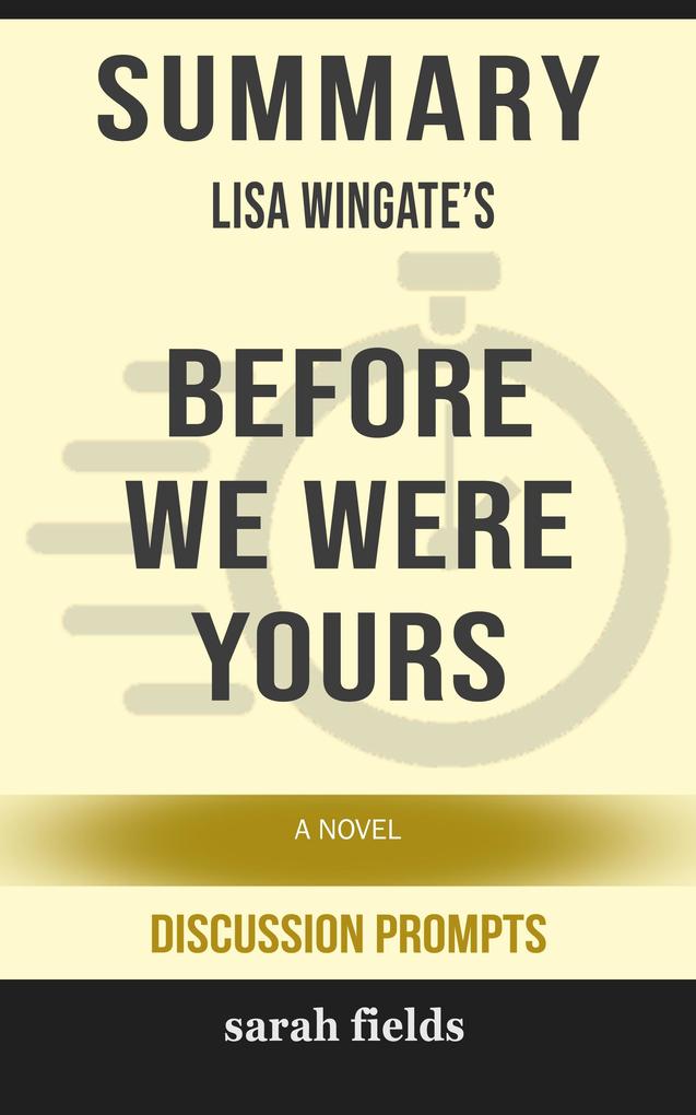 Summary: Lisa Wingate‘s Before We Were Yours
