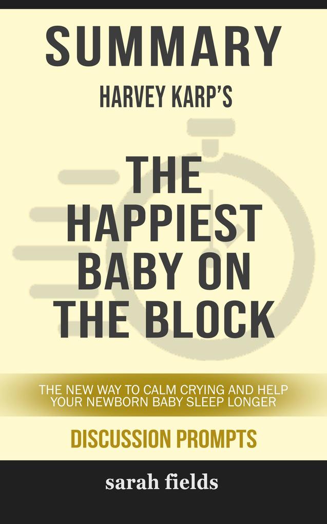 Summary: Harvey Karp‘s The Happiest Baby on the Block