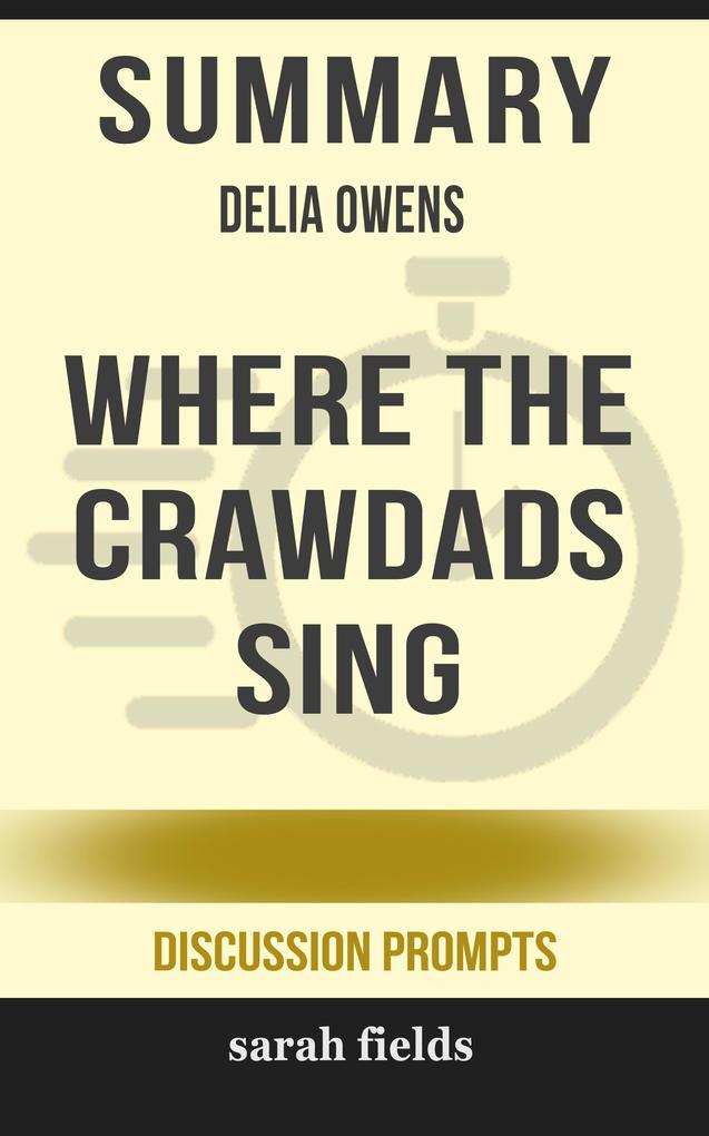 Summary: Delia Owens‘ Where the Crawdads Sing