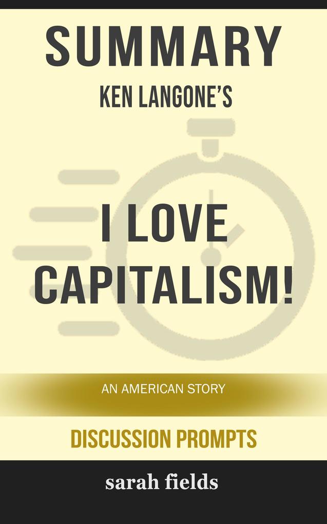 Summary: Ken Langone‘s  Capitalism