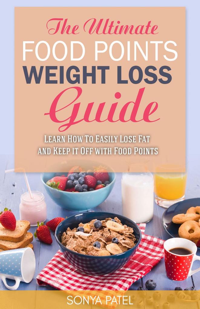 The Ultimate Food Points Weight Loss Guide