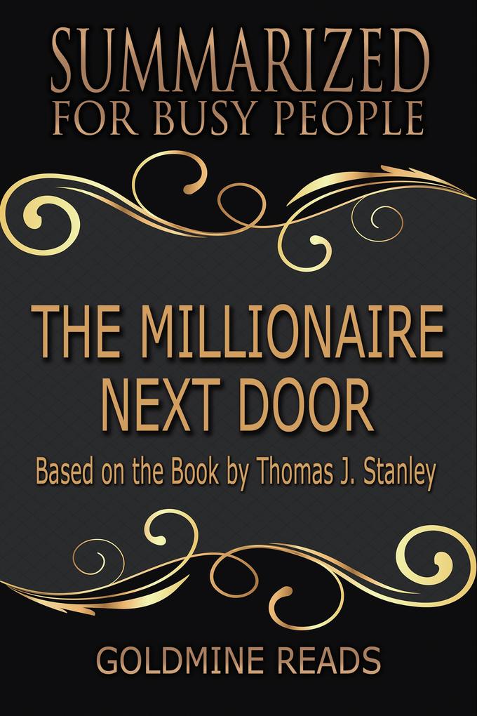 The Millionaire Next Door - Summarized for Busy People