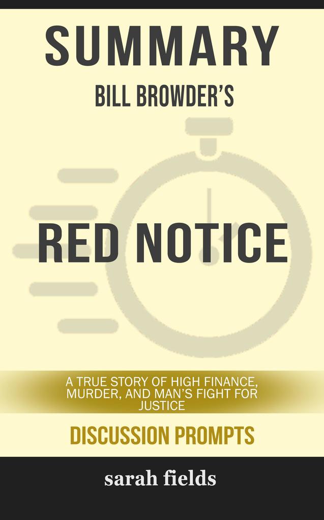Summary: Bill Browder‘s Red Notice