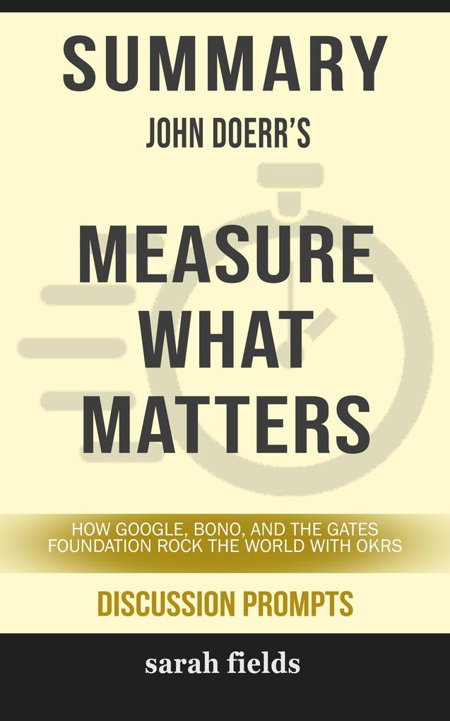 Summary: John Doerr‘s Measure What Matters