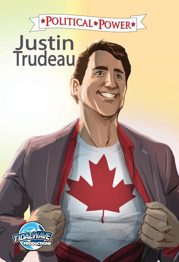 Political Power: Justin Trudeau