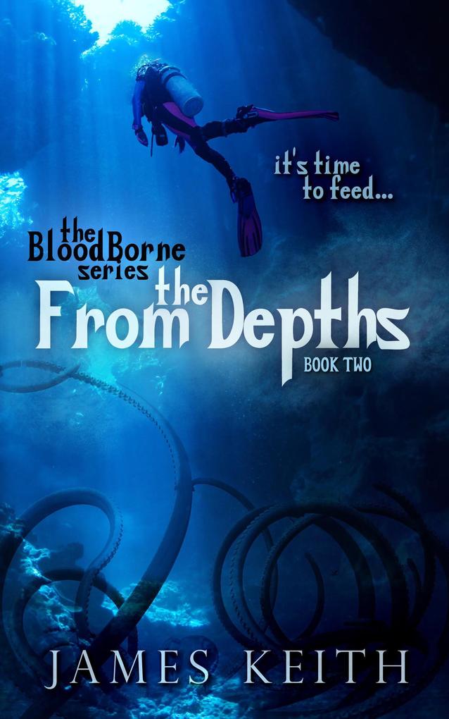 From the Depths (BloodBorne #2)
