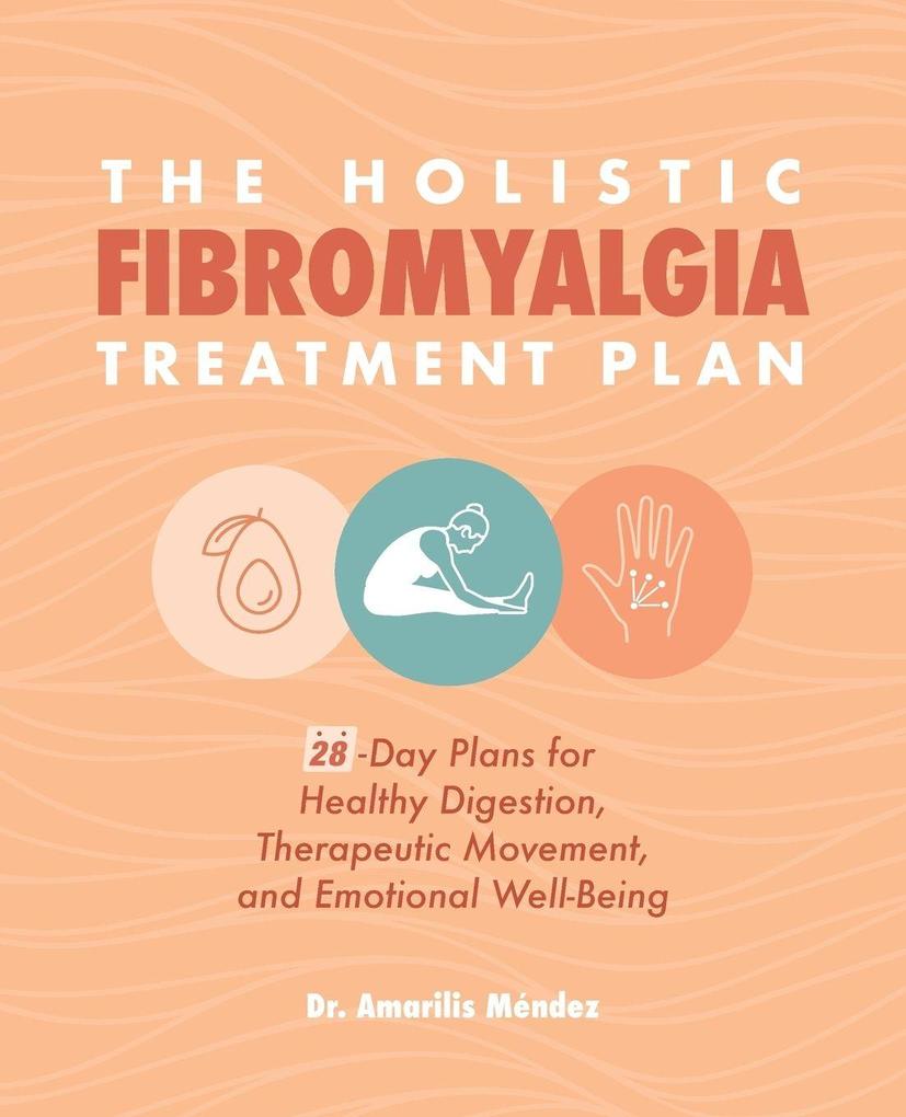 The Holistic Fibromyalgia Treatment Plan