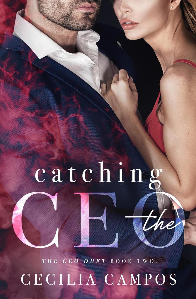 Catching the CEO (The CEO Duet #2)