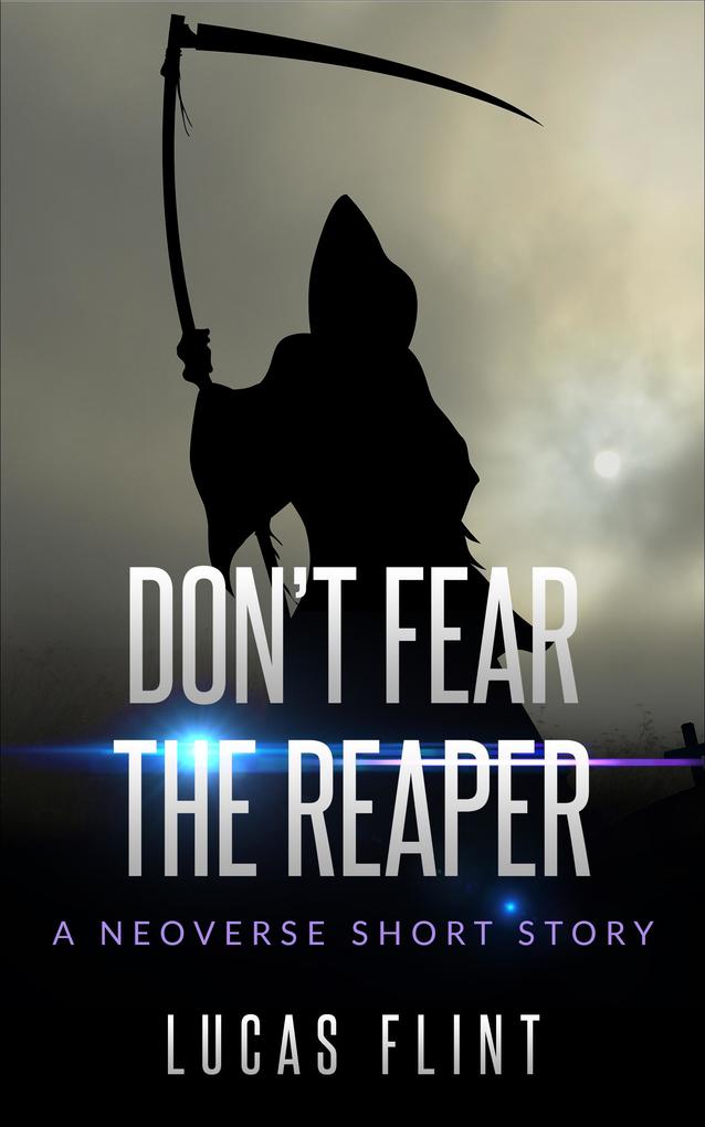Don‘t Fear the Reaper