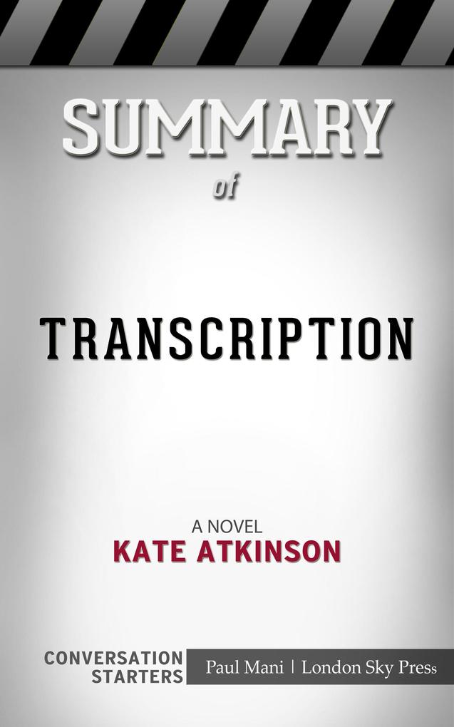 Summary of Transcription: A Novel Transcription: A Novel: Conversation Starters