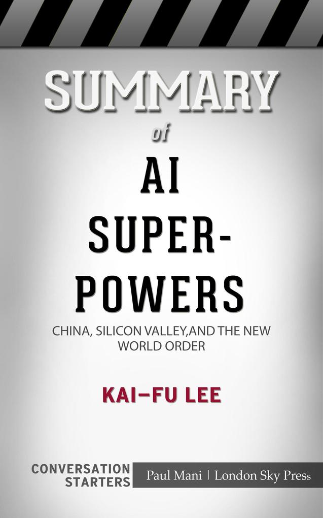 Summary of AI Superpowers