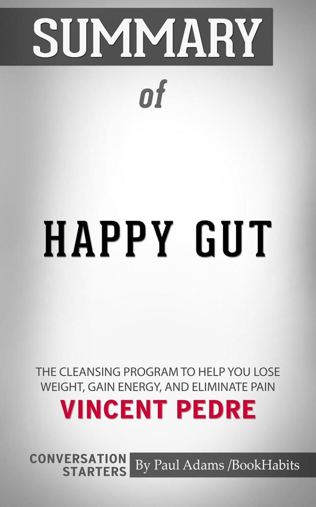 Summary of Happy Gut