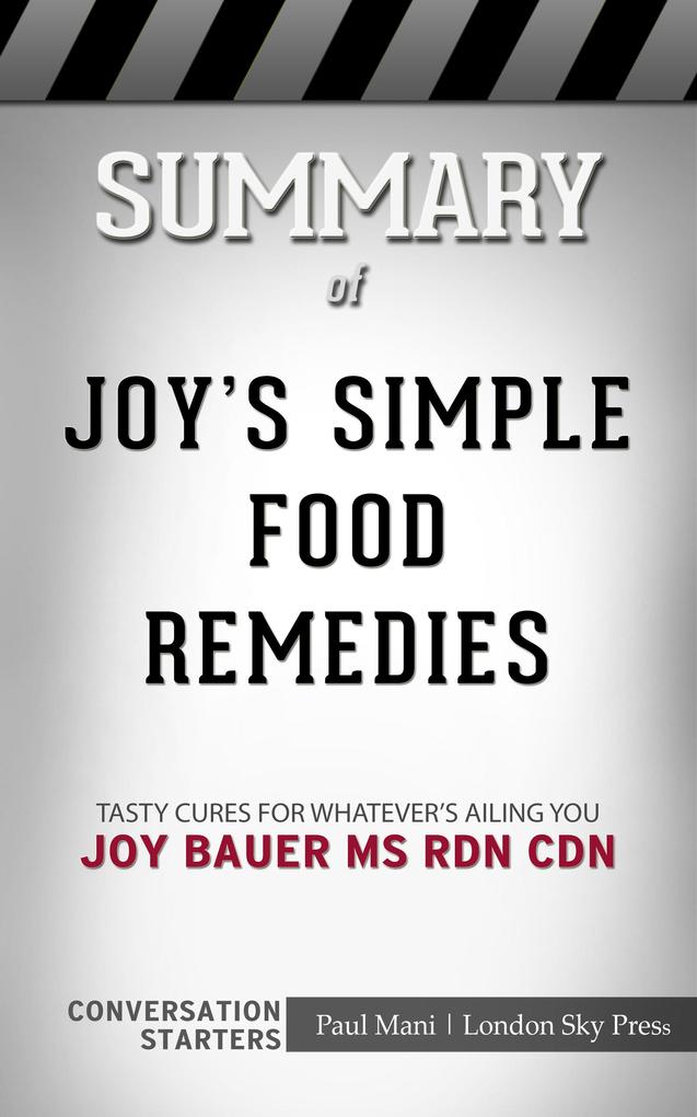 Summary of Joy‘s Simple Food Remedies: