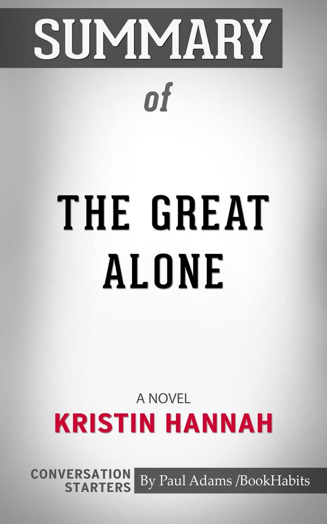 Summary of The Great Alone