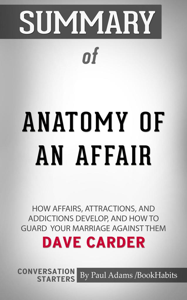 Summary of Anatomy of an Affair