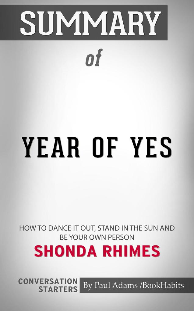 Summary of Year of Yes